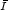 $\scriptstyle\bar I$