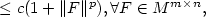 $\leq c(1+\Vert F\Vert^p), \forall F\in M^{m\times n},$